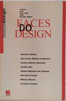 FACES DO DESIGN - CULTURA, ARTE, EDUCA�� - ADRIANE VALESE E OUTROS