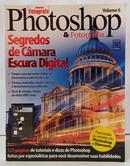 PHOTOSHOP & FOTOGRAFIA / BIBLIOTECA FOTOGRAFE - VOLUME 6-AYDANO RORIZ ( EDITOR ) 