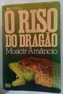 O Riso do Drag�o / Autografado pelo Autor-Moacir Am�ncio