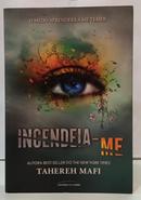 INCENDEIA-ME / S�RIE ESTILHA�A-ME - VOLUME 3-TAHEREH MAFI