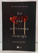 SE ELE ESTIVESSE COMIGO-LAURA NOWLIN