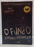 O FUNDO � APENAS O COME�O-NEAL SHUSTERMAN