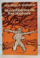 AS CONFISS�ES DE FREI AB�BORA-JOS� MAURO DE VASCONCELOS
