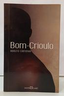 BOM-CRIOULO / COLE��O A OBRA PRIMA DE CADA AUTOR 102-ADOLFO CAMINHA