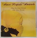AMOR-PERFEITO AMARELO-MARIA ELISA FERRAZ PACIORNIK / FELIPE FERRAZ PACIORNIK