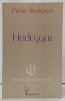 HEIDEGGER / BIBLIOTECA B�SICA DE FILOSOFIA 21-PIERRE TROTIGNON