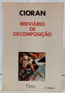 BREVI�RIO DE DECOMPOSI��O-EMILE M. CIORAN