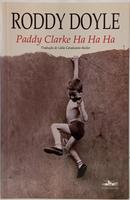 PADDY CLARKE HA HA HA-RODDY DOYLE ( TRADU��O L�DIA CAVALCANTE-BUTLER )