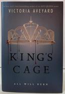 KINGS CAGE / ALL WILL BURN-VICTORIA AVEYARD