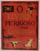 O LIVRO PERIGOSO PARA GAROTOS-CONN IGGULDEN / HAL IGGULDEN